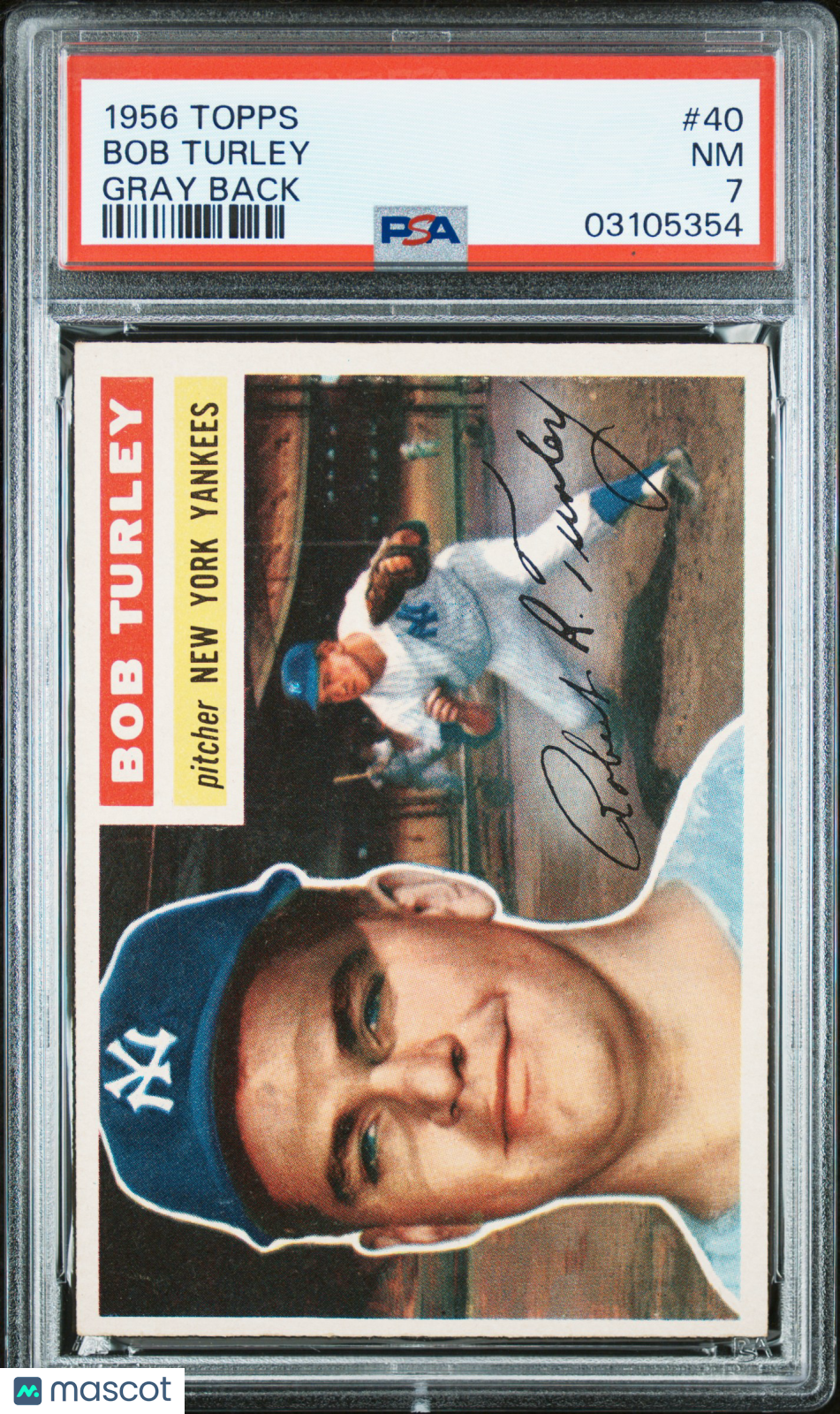 1956 Topps Bob Turley #40 Gray Back PSA 7