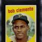 1959 Topps Bob Clemente #478 SGC 4