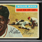 1956 Topps Willie Mays #130 Gray Back MBA 1