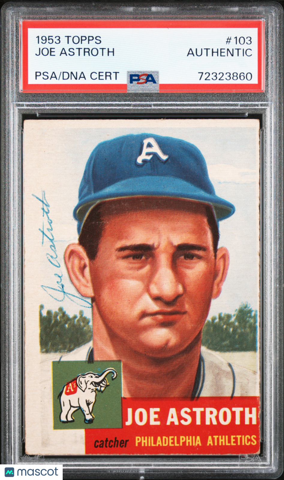 1953 Topps Joe Astroth #103 PSA A Auto A