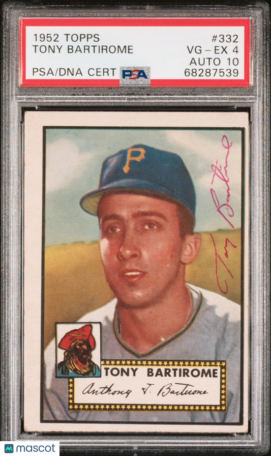 1952 Topps Tony Bartirome #332 PSA 4 Auto 10
