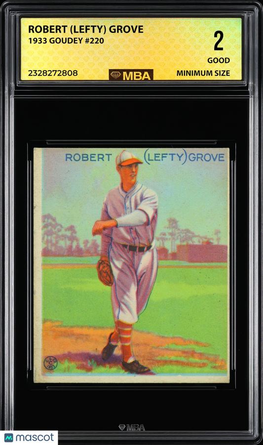 1933 Goudey Robert (Lefty) Grove #220 MBA 2 RC