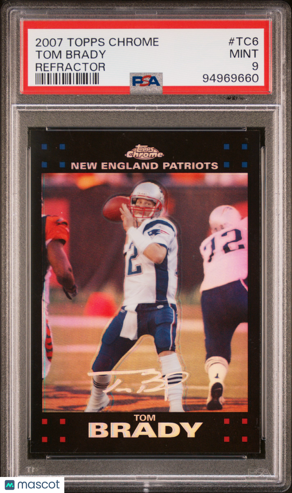 2007 Topps Chrome Tom Brady #TC6 Refractor PSA 9