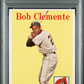1958 Topps Bob Clemente #52 PSA 7