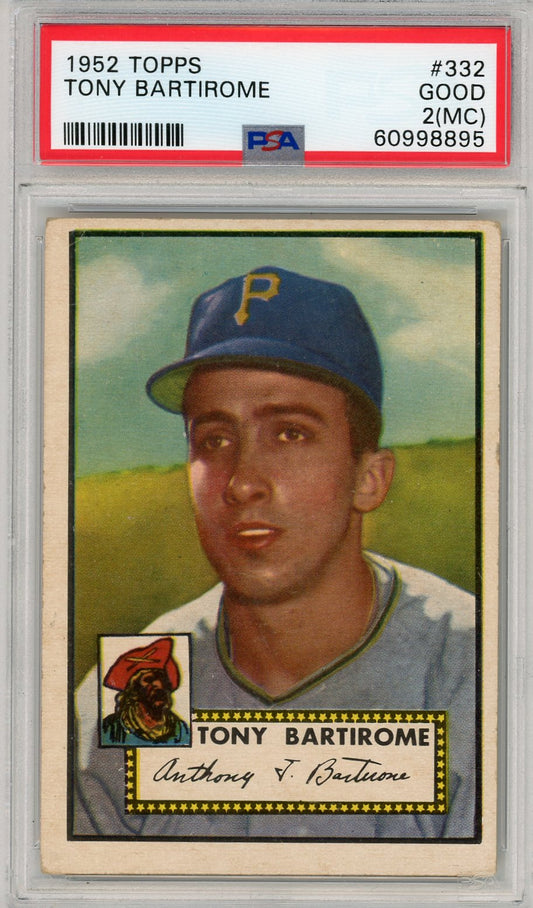 1952 TOPPS TONY BARTIROME #332 PSA 2